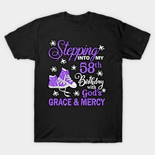 Stepping Into My 58th Birthday With God's Grace & Mercy Bday T-Shirt